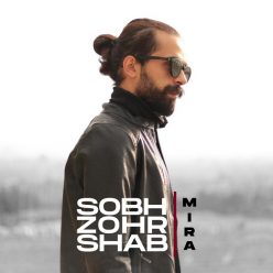 Mira   –  Sobh Zohr Shab